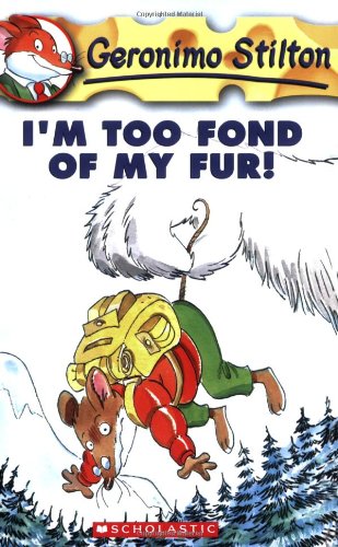 
I'm Too Fond of My Fur! (Geronimo Stilton #4)  by   

Geronimo Stilton (Author)










