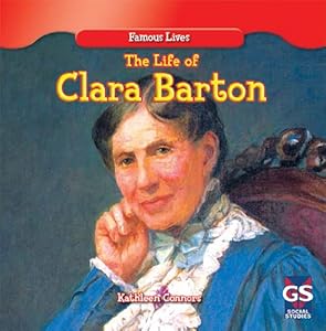 The Life of Clara Barton