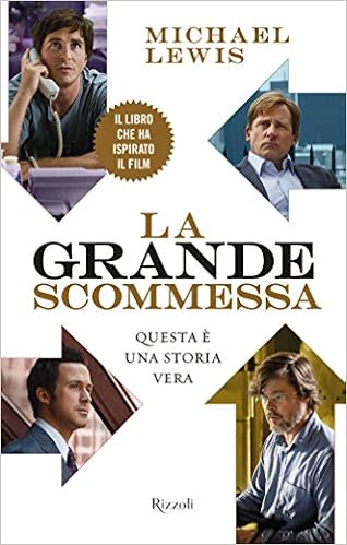 Michael Lewis - La grande scommessa (2016)