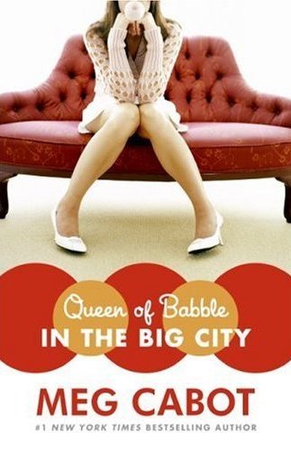 Queen of Babble in the Big City by Meg Cabot
