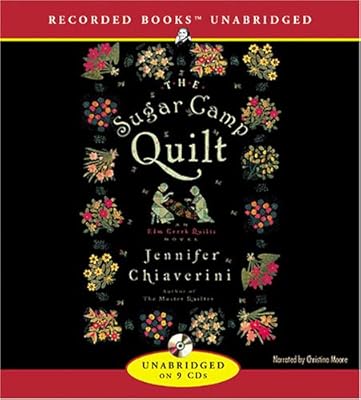 The Sugar Camp Quilt (Elm Creek Quilts Series #7)