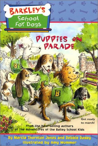 Puppies on Parade (Barkley's School for Dogs, 12) by Marcia Thornton Jones