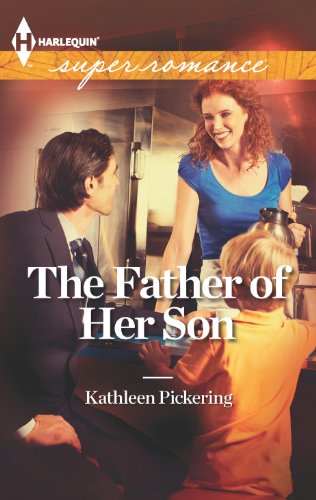 The Father of Her Son by Kathleen Pickering