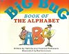 The Big Bug Book of the Alphabet (The Big Bug/As34)