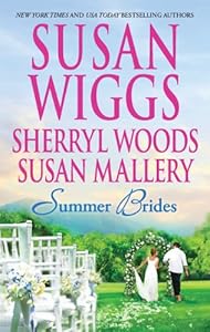 Summer Brides: The Borrowed Bride\A Bridge to Dreams\Sister of the Bride