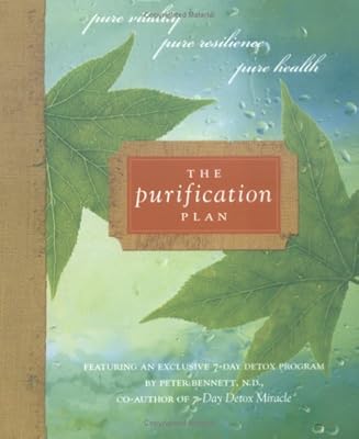 The Purification Plan: Pure Vitality, Pure Resilience, Pure Health