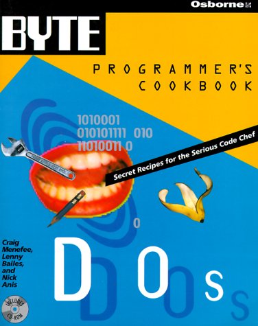 Byte's DOS Programmer's Cookbook by Craig Menefee