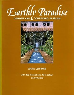 Earthly paradise: Garden and courtyard in Islam