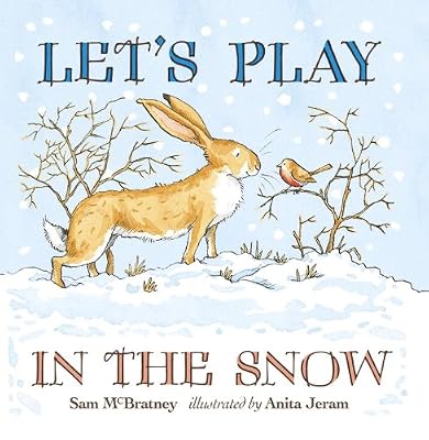Let's Play in the Snow: A Guess How Much I Love You Storybook