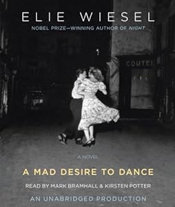 A Mad Desire to Dance by Elie Wiesel