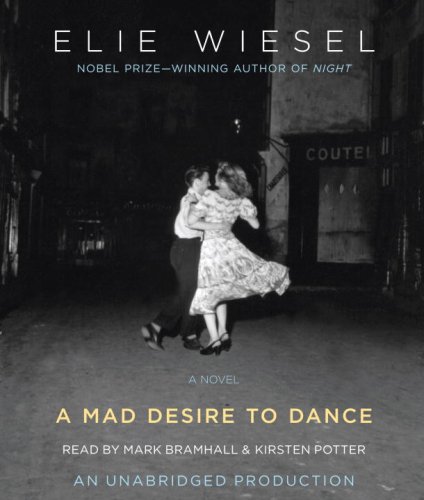 A Mad Desire to Dance by Elie Wiesel