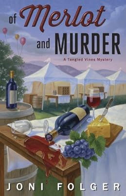Of Merlot & Murder (A Tangled Vines Mystery)