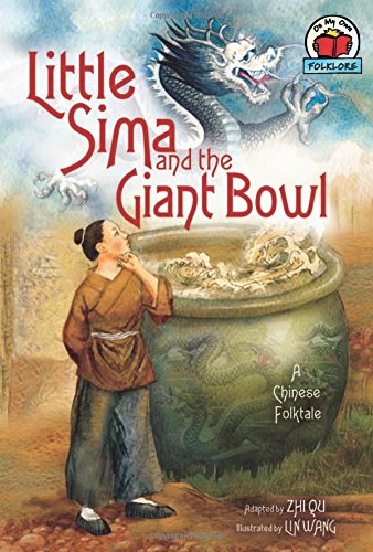Little Sima and the Giant Bowl: A Chinese Folktale by Zhi Qu