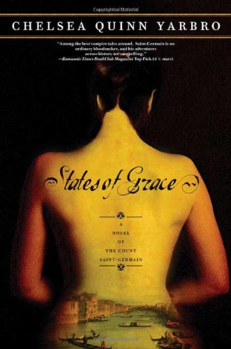 States of Grace: A Novel of the Count Saint-Germain by Chelsea Quinn Yarbro
