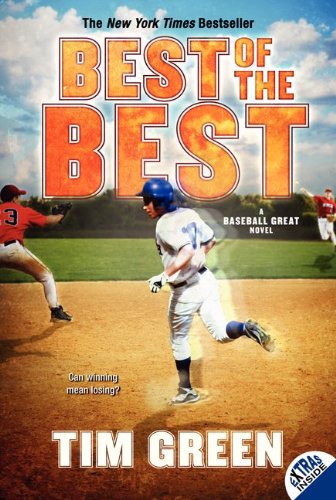 Best of the Best: A Baseball Great Novel by Tim Green