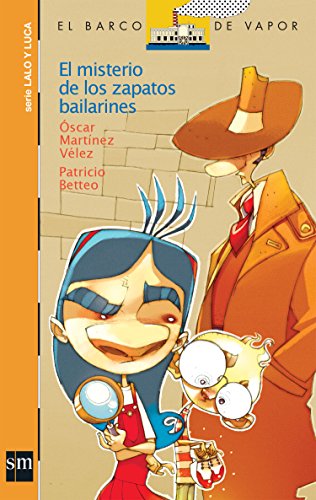 Luca y el misterio de los zapatos / Luca and the Mystery of the Shoes by Oscar Martinez Velez