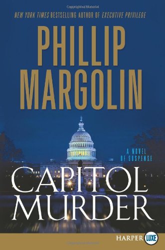 Capitol Murder LP: A Novel of Suspense by Phillip Margolin