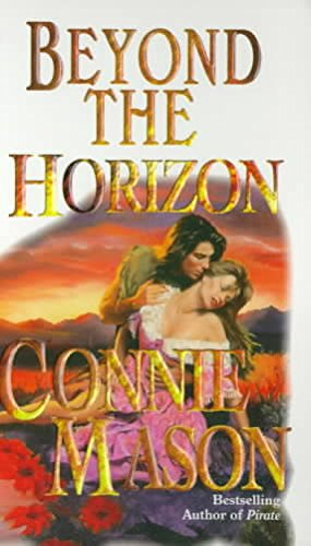Beyond the Horizon by Connie Mason