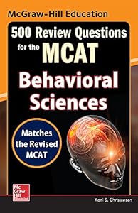 McGraw-Hill Education 500 Review Questions for the MCAT: Behavioral Sciences by Koni S. Christensen