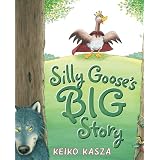 Silly Goose's Big Story