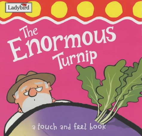 First Fairy Tale Enormous Turnip Tactile (brd Bk) (First Fairytale Tactile Board Book)