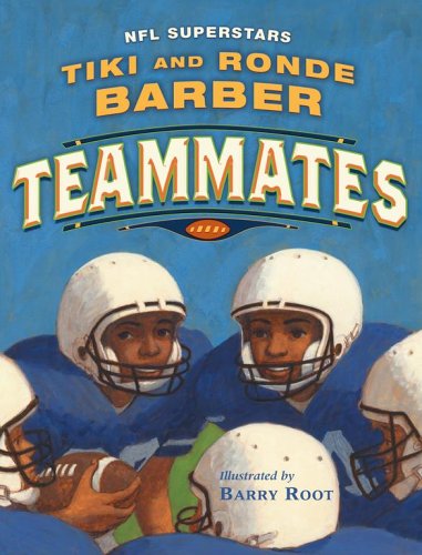 Teammates (Paula Wiseman Books) by Tiki Barber