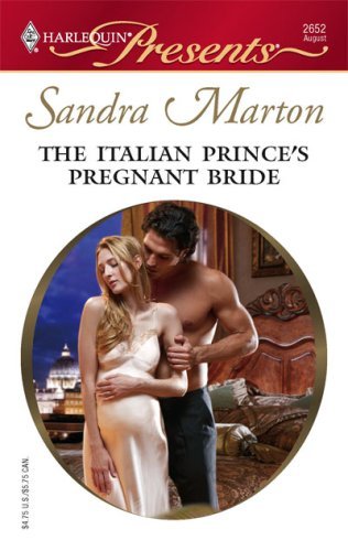The Italian Prince's Pregnant Bride (Billionaire's brides Book 1) by Sandra Marton