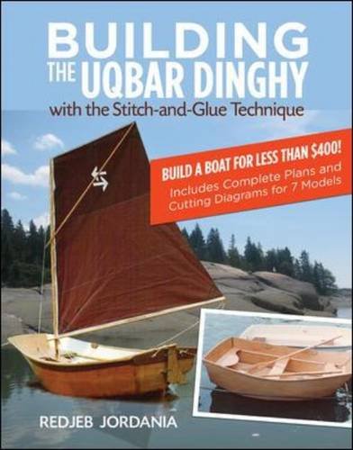 Building the Uqbar Dinghy by Redjeb Jordania