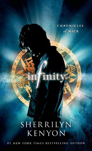 Infinity: Chronicles of Nick by Sherrilyn Kenyon