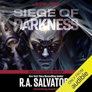 Siege of Darkness: Legend of Drizzt: Legacy of the Drow, Book 3 by R. A. Salvatore