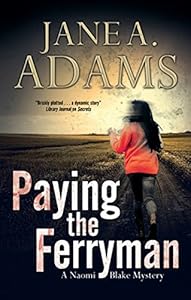 Paying the Ferryman: A Naomi Blake British mystery (A Naomi Blake Mystery)