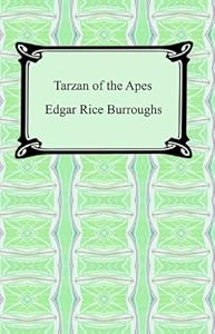 Tarzan of the Apes [with Biographical Introduction]
