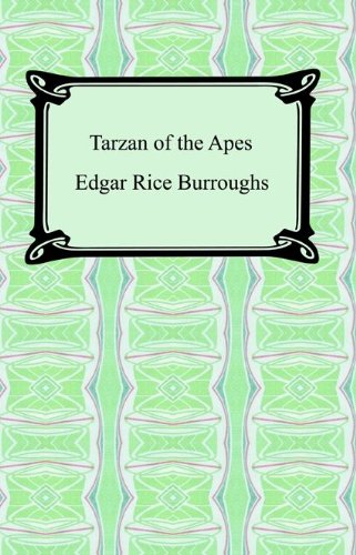 Tarzan of the Apes [with Biographical Introduction] by Edgar Rice Burroughs
