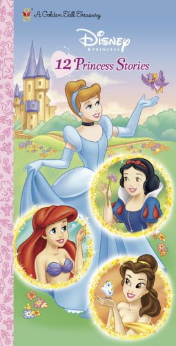 12 Princess Stories (Disney Princess) (Disney Princess (Random House Hardcover)) by RH Disney
