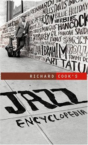 Richard Cook's Jazz Encyclopedia by Richard Cook