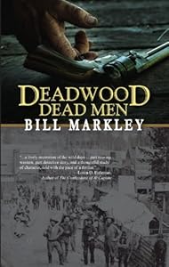 Deadwood dead men by Bill Markley