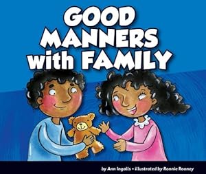 Good Manners with Family by Ann Ingalls