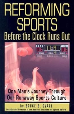 Reforming Sports Before the Clock Runs Out