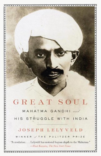 Great Soul: Mahatma Gandhi and His Struggle with India by Mahatma Gandhi