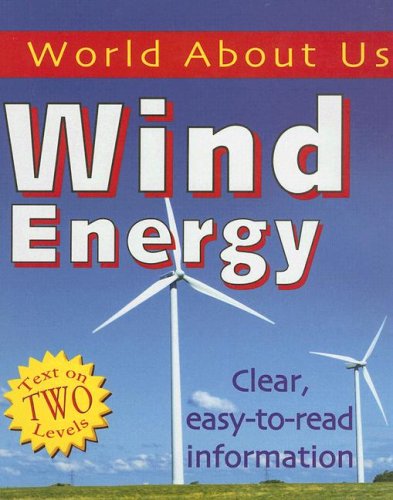 Wind Energy (World About Us) by Rob Bowden