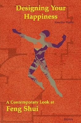 Designing Your Happiness: A Contemporary Look at Feng Shui