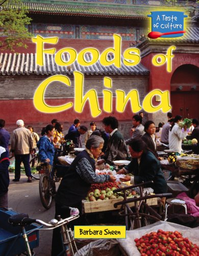 Foods of China by Barbara Sheen