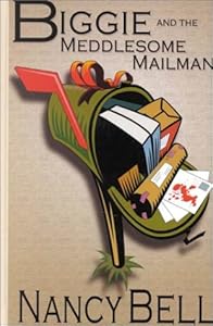 Biggie and the Meddlesome Mailman