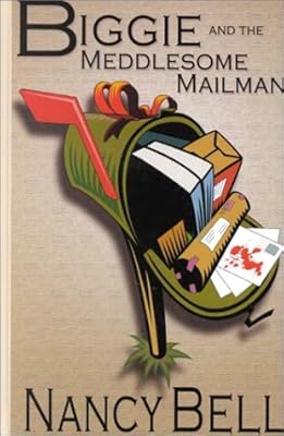 Biggie and the Meddlesome Mailman