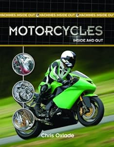 Motorcycles Inside and Out (Machines Inside Out)