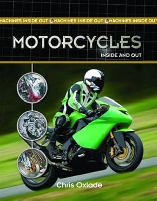 Motorcycles Inside and Out (Machines Inside Out)