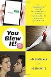 J. Gondelman and J. Berkowitz, "You Blew It! An Awkward Look at the Many Ways in Which You've Already Ruined Your Life" (Penguin, 2015)