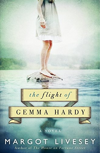 The Flight of Gemma Hardy: A Novel by Margot Livesey