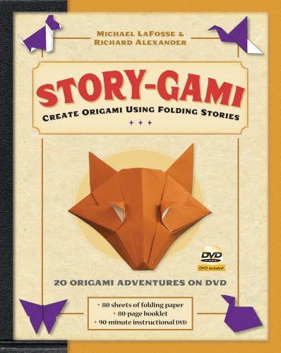 Story-gami Kit Ebook: Create Origami Using Folding Stories: Origami Book with 18 Fun Projects and Downloadable Video Instructions by Michael G. LaFosse