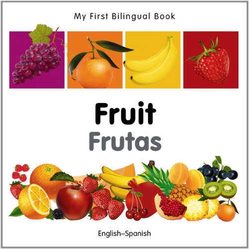 My First Bilingual Book-Fruit by Milet Publishing